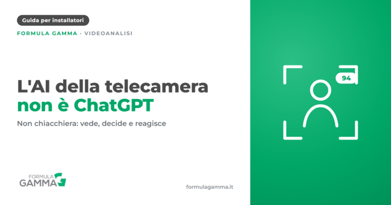 L'AI della telecamera non è ChatGPT - guida per installatori Formula Gamma